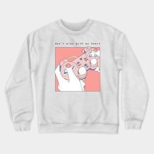 Don't play with my heart - V3 Crewneck Sweatshirt